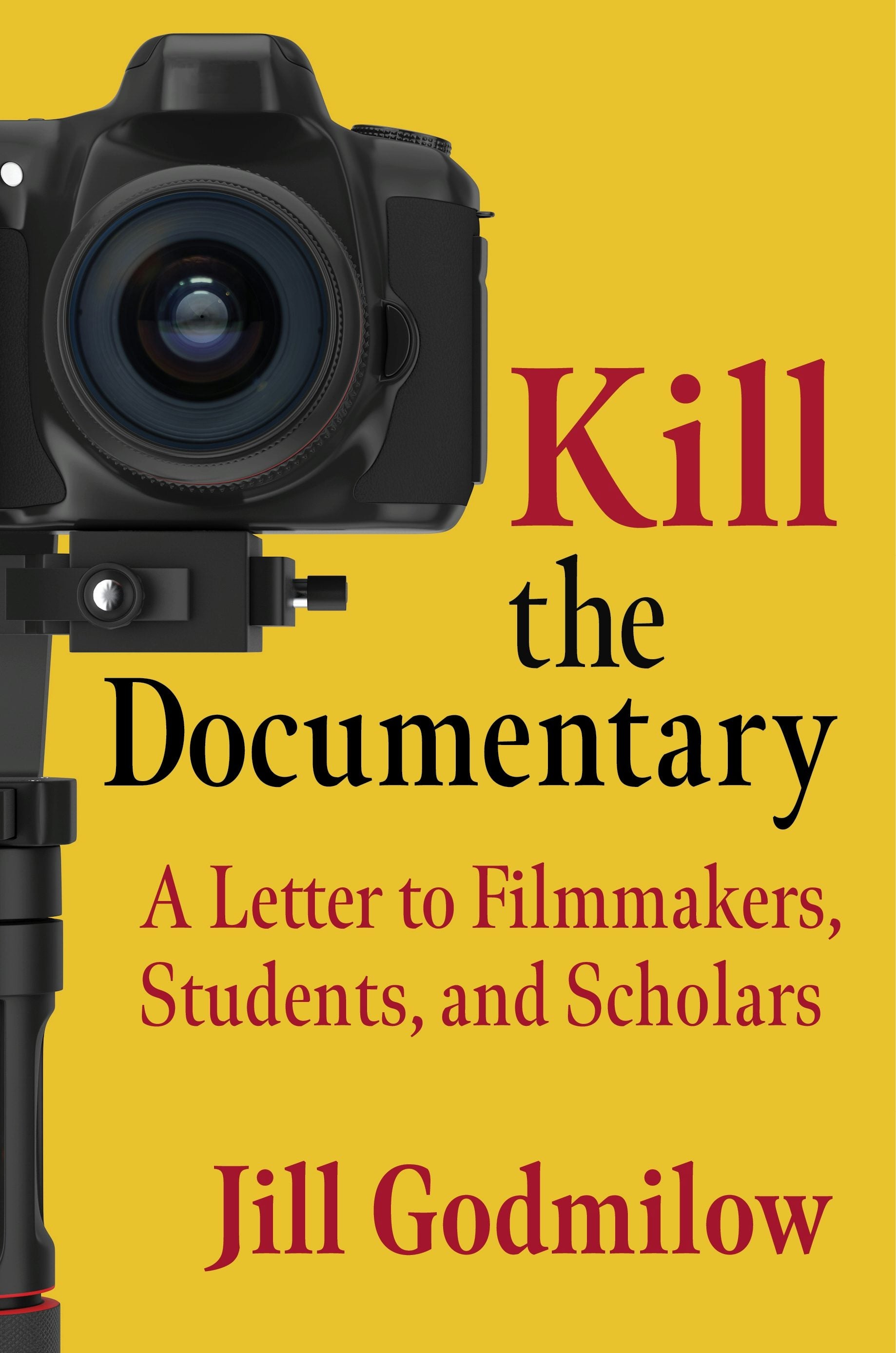 Book cover image for Kill the Documentary ISBN: 9780231202770